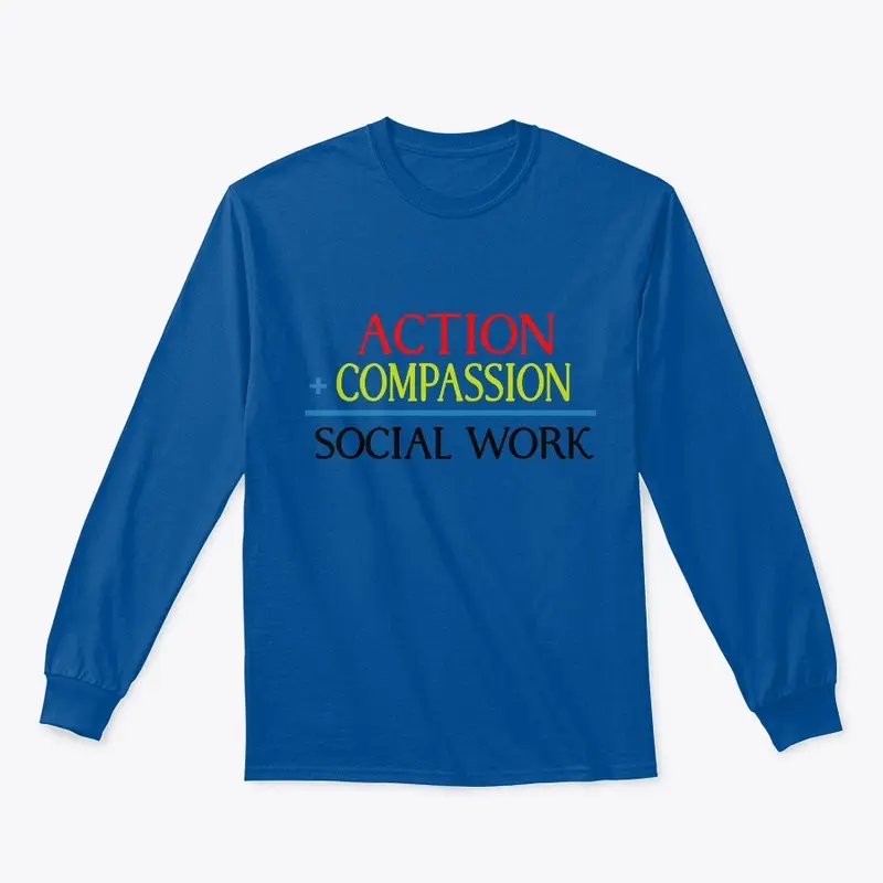 Action + Compassion = Social Work